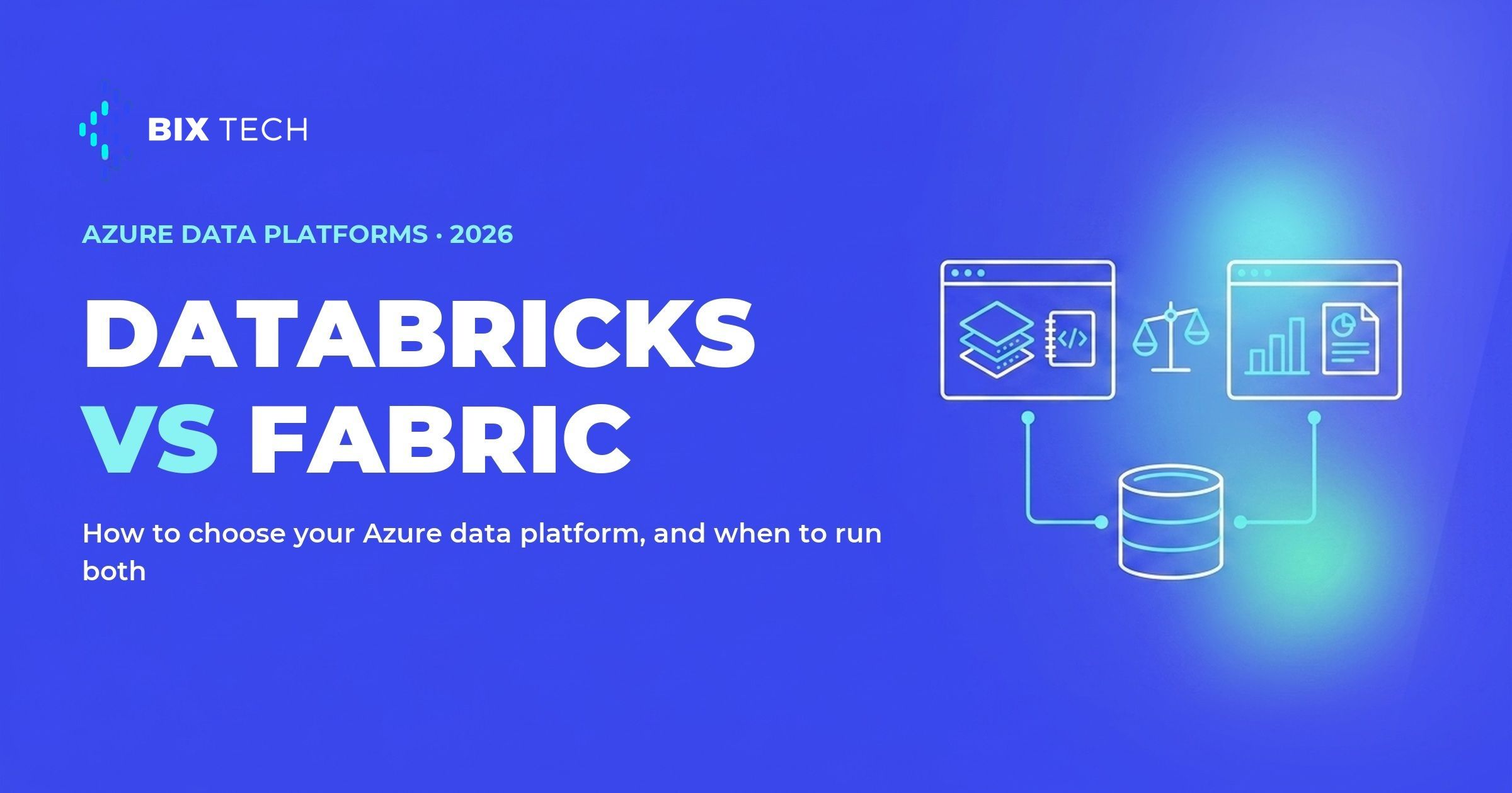 Blog cover illustration for Azure Databricks vs Microsoft Fabric, comparing the two Azure data platforms