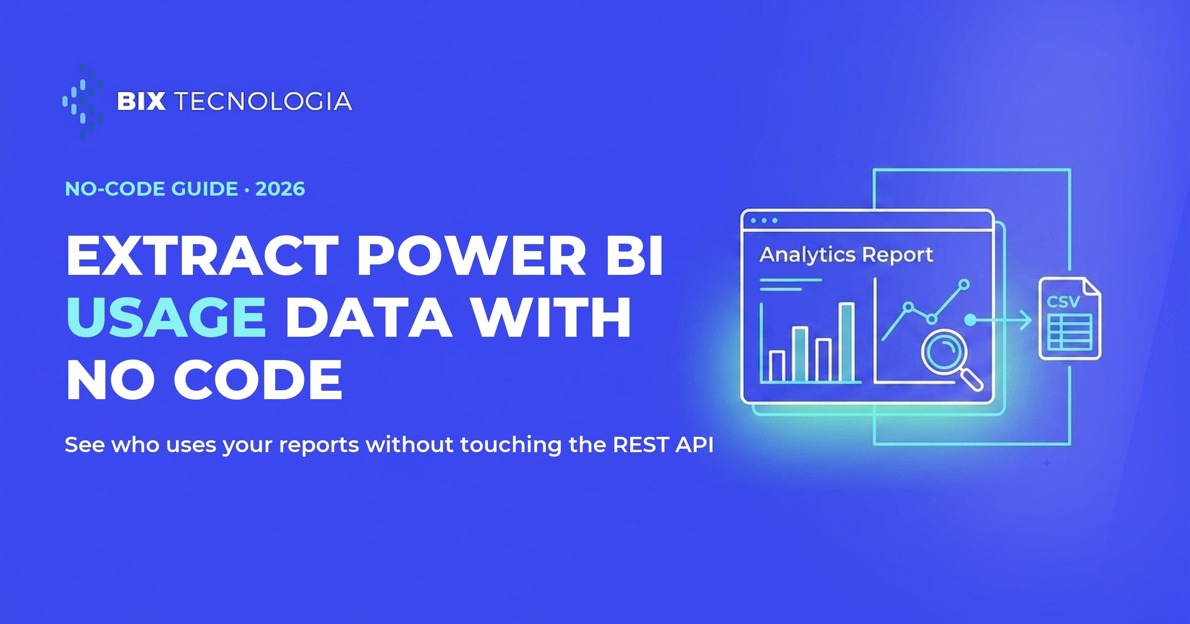 Illustration of a Power BI analytics report window with a usage chart and a magnifying glass exporting data to a CSV file, showing how to extract Power BI usage data with no code