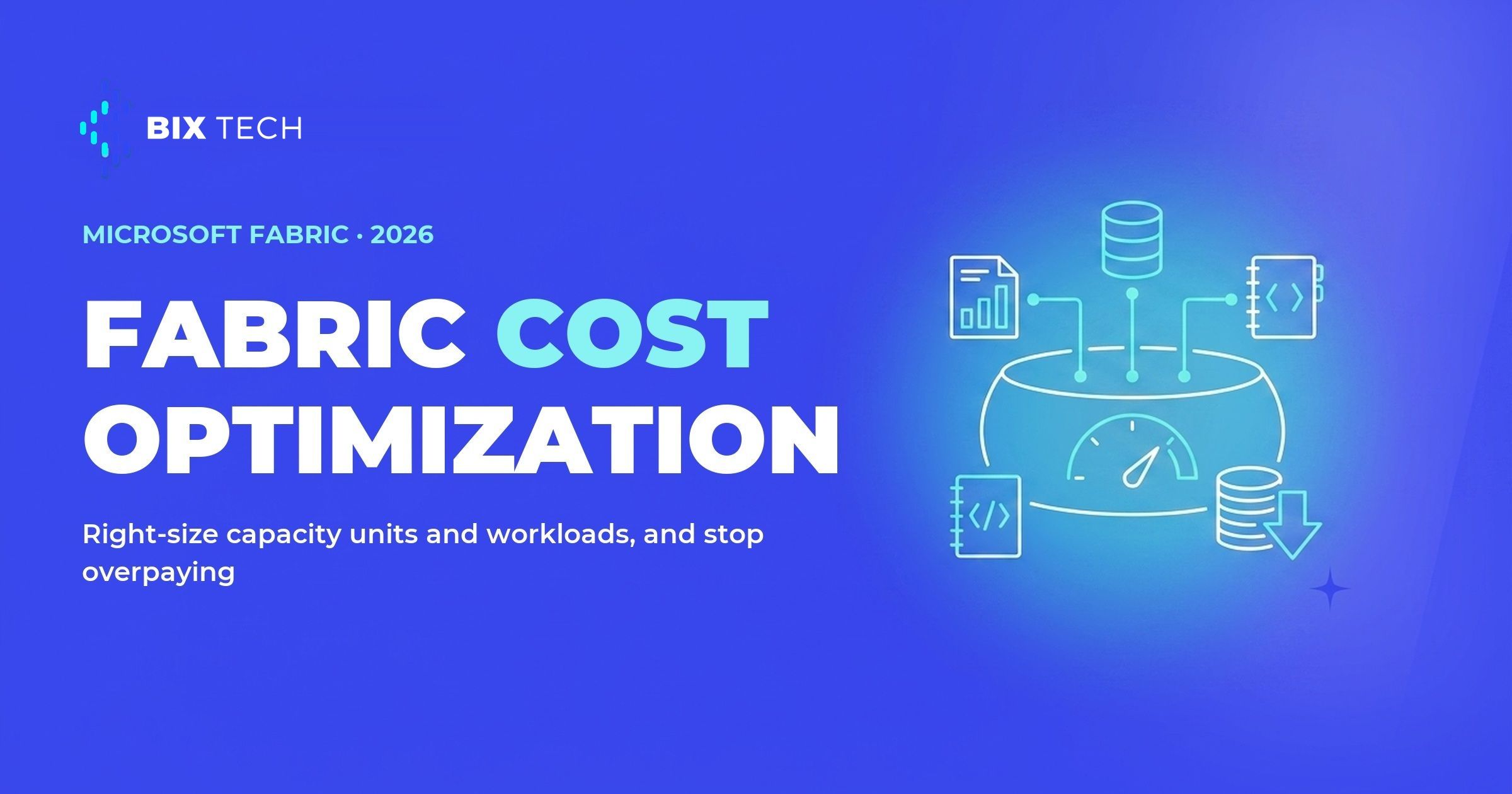 Blog cover illustration for Microsoft Fabric cost optimization and capacity unit management